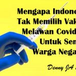 Mengapa Indonesia Tidak Memilih Vaksin Covid-19 Untuk Semua Warga Negara?